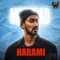 Harami (feat. Harjas Harjaayi) - Muhfaad lyrics