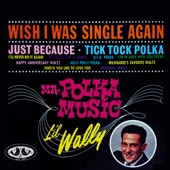 Lil' Wally - Just Because Polka