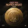 Stream & download Get My Money Right - Single