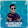 Humildade e Respeito - Single