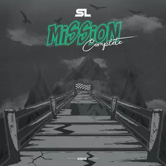 Mission Complete by SL song reviws