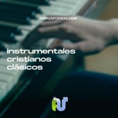 Instrumentales Cristianos Clásicos Para Orar artwork