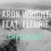 Stream & download Crystallize (feat. Fleurie) - Single