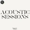 Acoustic Sessions, Vol. 1 (Acoustic Version) - EP album lyrics, reviews, download