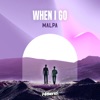 When I Go - Single