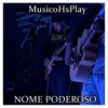 Nome Poderoso - Single