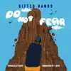 Do Not Fear - Single album lyrics, reviews, download