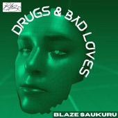 Drugs and Bad Loves artwork