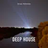 Deep House song lyrics