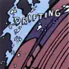 Drifting - Single album lyrics, reviews, download