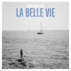 La belle vie - Single