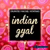 Indian Gyal - Single album lyrics, reviews, download