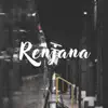 Stream & download Renjana - Single