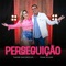 Perseguição (feat. Frank Aguiar) - Thayná Vasconcelos lyrics