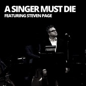 A Singer Must Die (feat. Steven Page) [Live] artwork