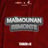 Maïmounan remonté (feat. GK) - Single album lyrics, reviews, download