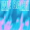 We Back (feat. Rileasa Slaves) artwork