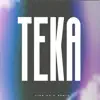 Teka (Rkt) - Single album lyrics, reviews, download