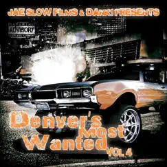 Denvers Most Wanted, Vol. 4 by Various Artists album reviews, ratings, credits