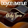 Only Time - Single