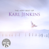 The Very Best Of Karl Jenkins - Karl Jenkins