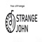 Strange John - Strange John lyrics