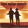 No Bad Days (feat. Jimmie Allen) - Single album lyrics, reviews, download