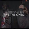 We the Ones (feat. Lil Quill) - Single album lyrics, reviews, download