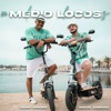 Medio Locos - Single