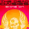 Shine On - Single album lyrics, reviews, download