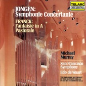 Jongen: Symphonie concertante - Franck: Fantaisie in A Major & Pastorale artwork
