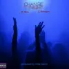 Change Tonight - Single album lyrics, reviews, download