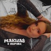 MAKIJAŻ Z EUFORII - Single