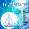 Love Breath Meditation - Jasmuheen