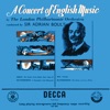 A Concert of English Music (Adrian Boult – The Decca Legacy I, Vol. 14)