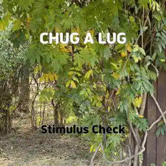 Chug a Lug - Single by Stimulus Check album reviews, ratings, credits