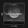 Live In the Present - Single