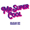 Mr. Super Cool - Single