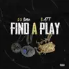 Find a Play (feat. 55Bagz) - Single album lyrics, reviews, download