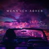 Wenn ich abheb - Single