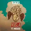 Vuela (feat. Macaco) - Single album lyrics, reviews, download