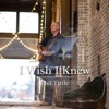 I Wish I Knew - Single
