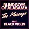 The Message (feat. Black Violin) - Single album lyrics, reviews, download