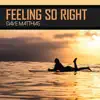 Feeling So Right - Single album lyrics, reviews, download