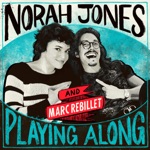 Norah Jones & Marc Rebillet - Everybody Say Goodbye
