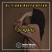 DJ TIARA BREAKBEAT (feat. Raffa Affar) [Dj Iqbal Remix] artwork