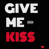 Give Me Kiss (feat. theTAYkeover) artwork
