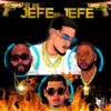 Jefe Jefe (feat. Ceky Vicini, El Fother & Young Flow) - Single album lyrics, reviews, download
