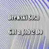 Got a Job 2 Do (Instrumental) - Single album lyrics, reviews, download