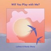 Will You Play with Me? - Single